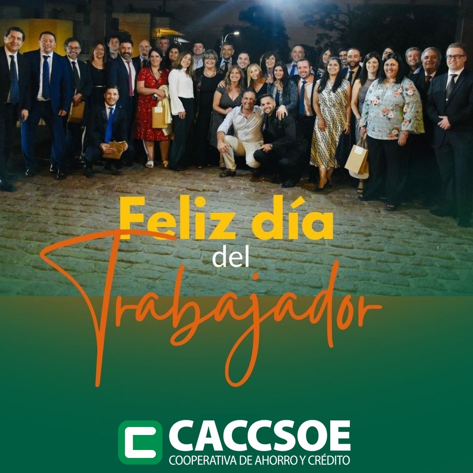 CACCSOE saluda a todos aquellos que con su trabajo construyen un país mejor.