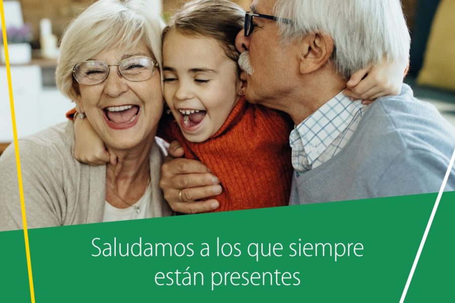 Saludamos a los que siempre están presentes – Feliz día de los abuelos