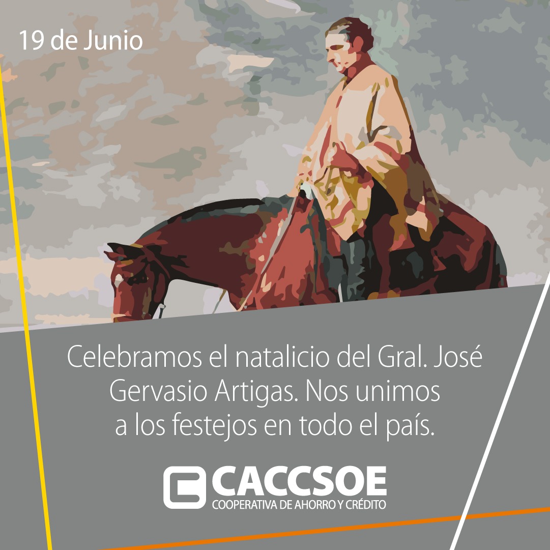 19 de Junio – Natalicio de Artigas